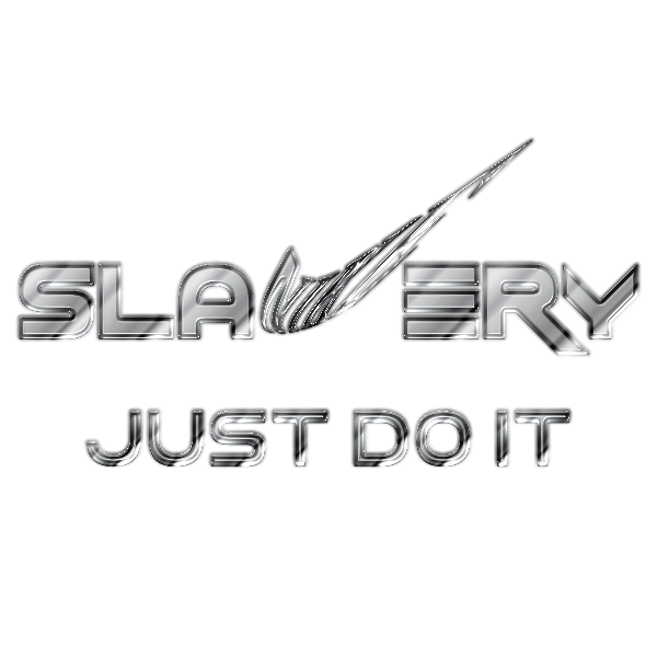 Slavery Just Do It No Logo Final