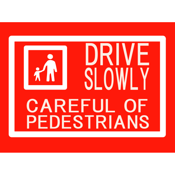 Drive Slowly Sign - English