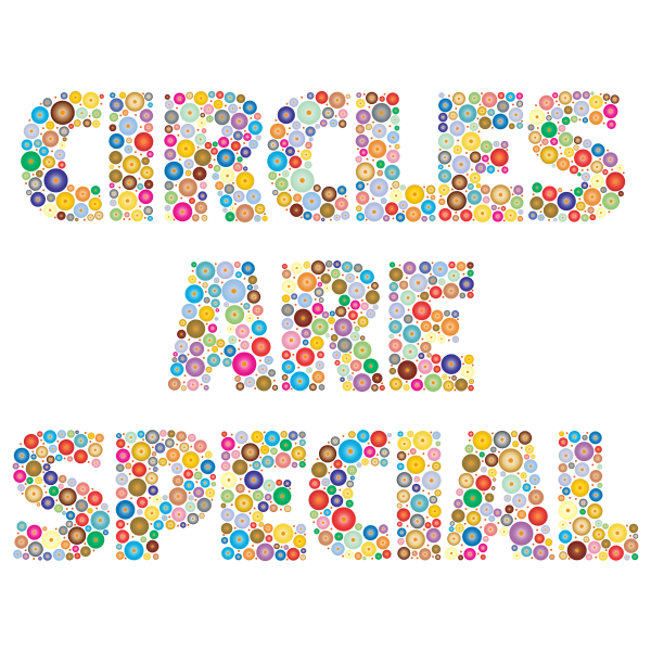 Circles Are Special