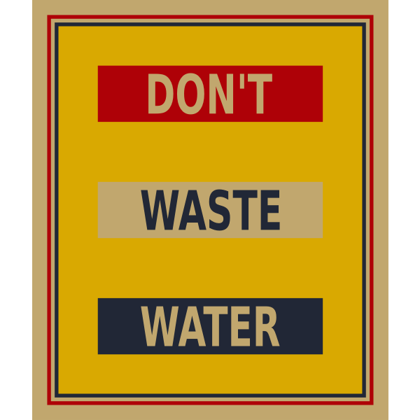 ''Don't waste water'' poster