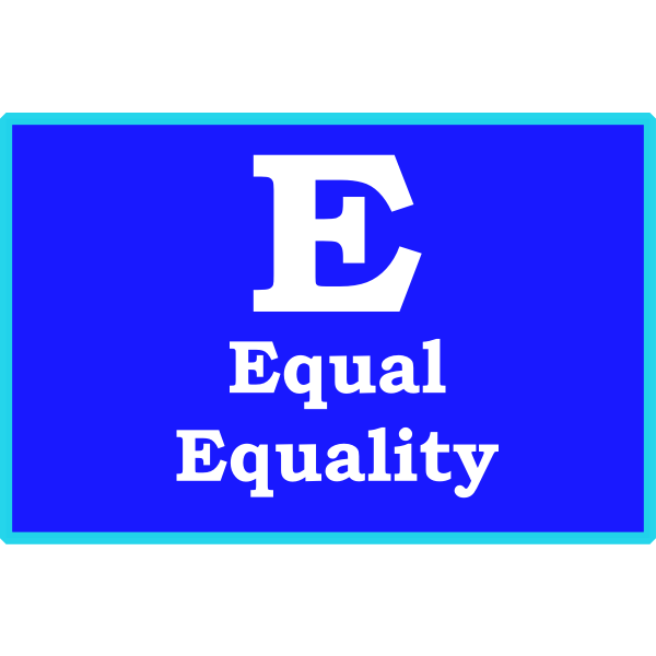 E Equal Equality