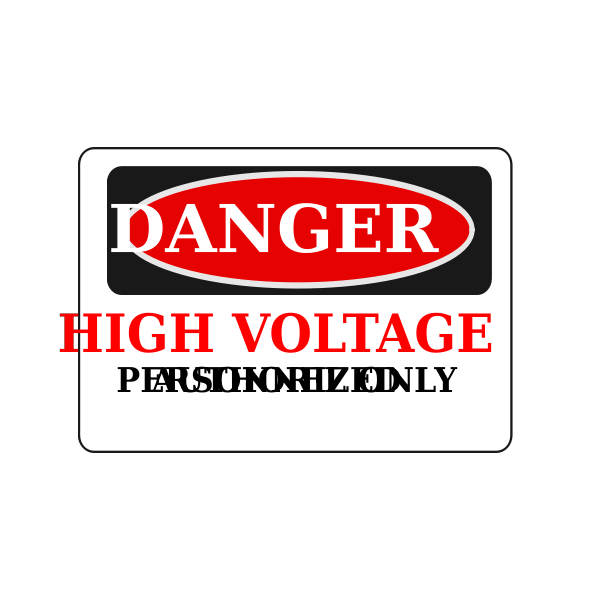 Rfc1394 Danger High Voltage Authorized Personnel Only