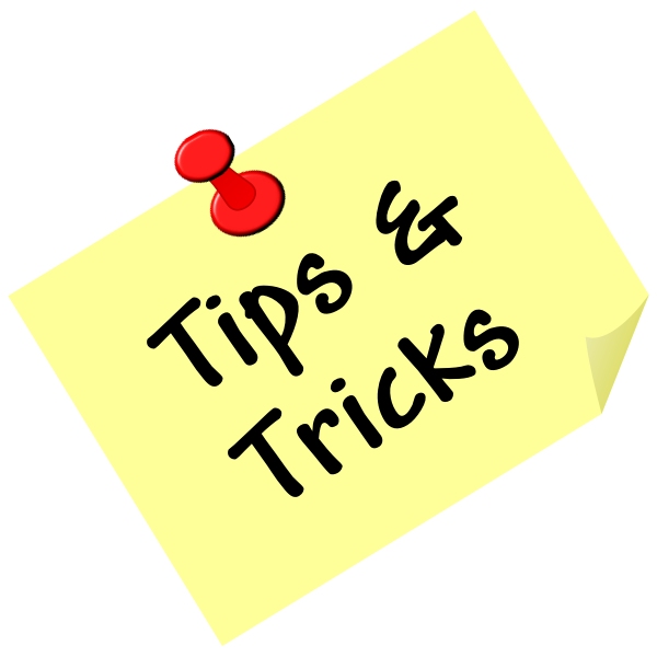 Tips and tricks