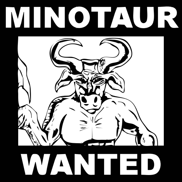 Minotaur wanted poster