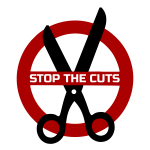 Stop the Cuts - No Cuts!