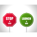 Stop and lose, launch and win