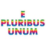 E Pluribus Unum Rainbow Typography No Background