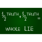 Half Truth Whole Lie