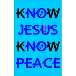KNOW JESUS KNOW PEACE