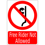 Free Rider Not Allowed