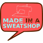 Made in a sweatshop
