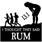 I thought they said rum