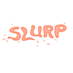 Slurp