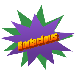 bodacious